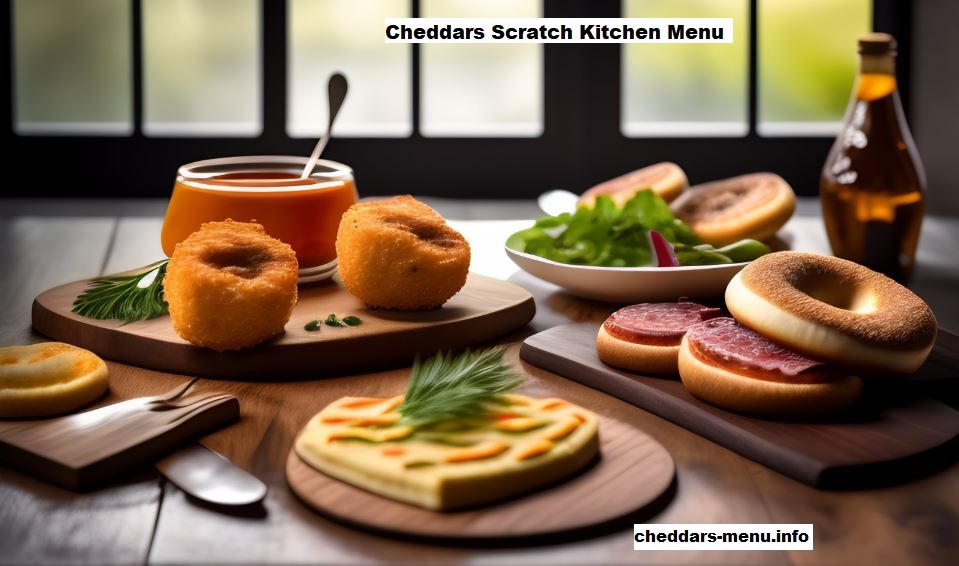 Cheddars Scratch Kitchen Menu